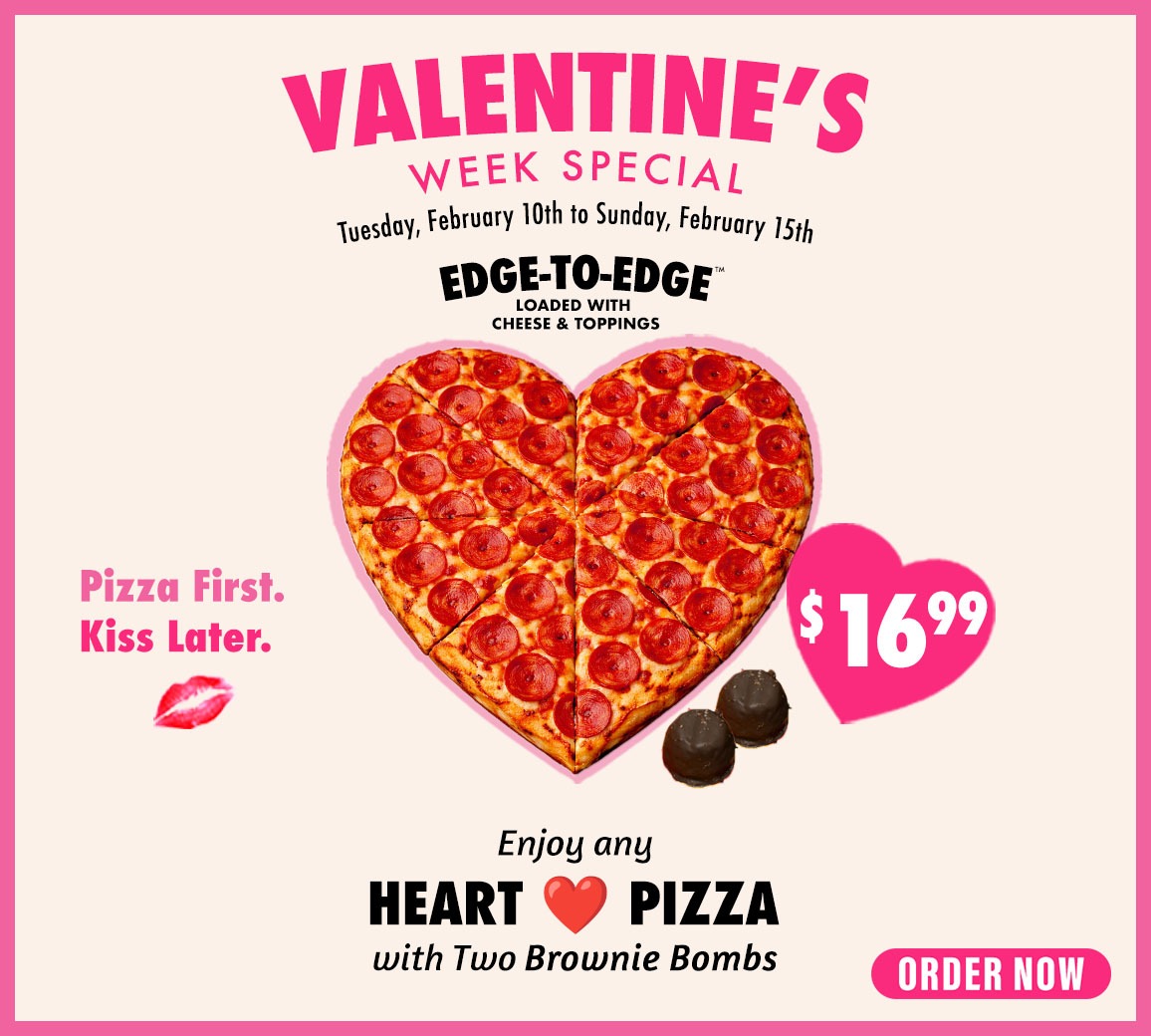 Valentine’s Week Special from CRUST N CRUNCH featuring a HEART ❤️ Pizza, edge-to-edge loaded with toppings, served with two brownie bombs for $16.99, available February 10–15.