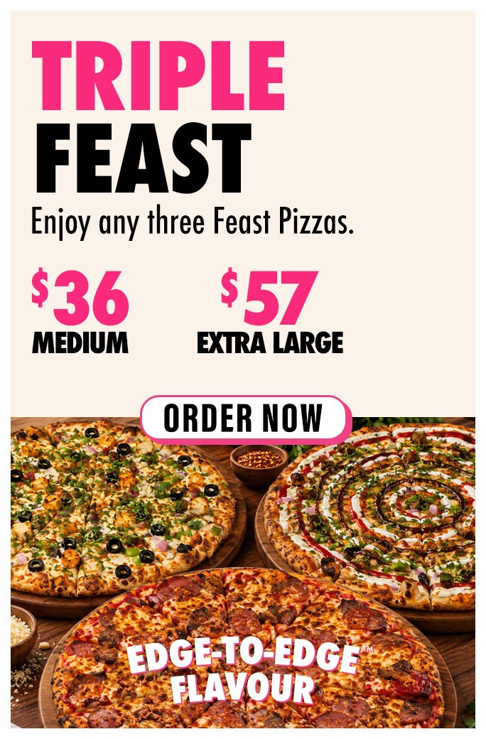 CRUST N CRUNCH Triple Feast promotion with 3 Medium Feast Pizzas for $36 or 3 Extra Large Feast Pizzas for $57